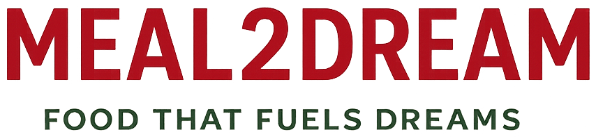 Meal2Dream — Food That Fuels Dreams